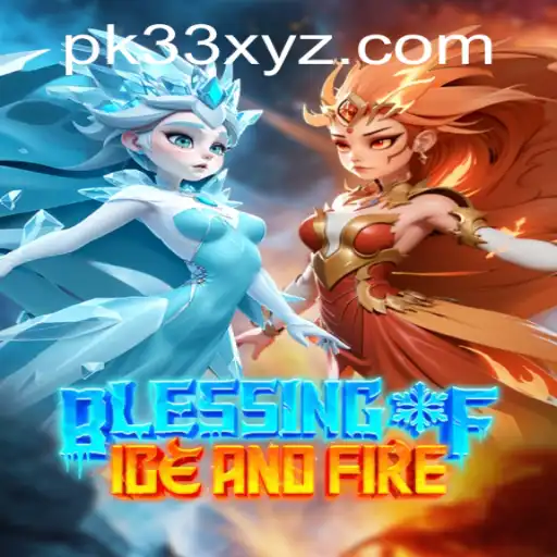 Discover the Epic Strategy of Blessing of Ice and Fire: A Comprehensive Guide on PK33