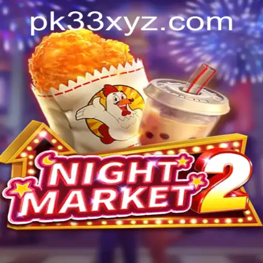 NightMarket2: The Illuminating World of Competitive PK33 Gaming